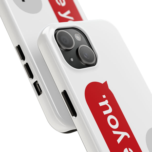 "I LOVE YOU" Tough Phone Cases