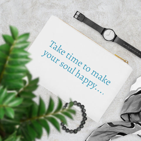 Take time to make your soul happy…..Inspirational Cosmetic Bag