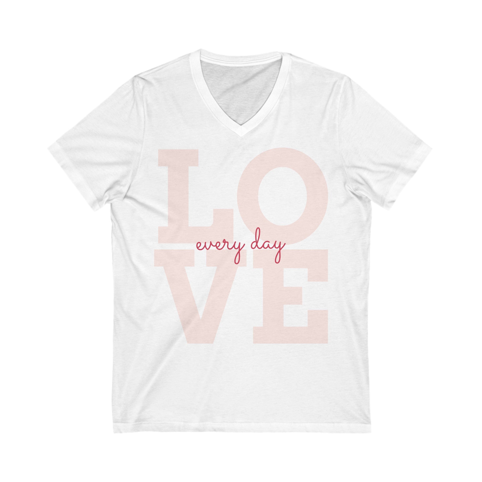 "Love Every Day" - Unisex Jersey Short Sleeve V-Neck Tee