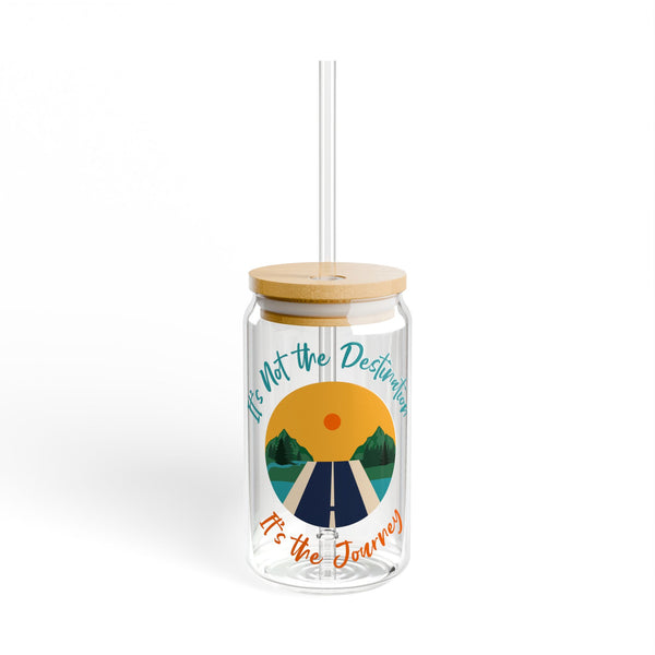 "It's Not The Destination, It's the Journey" - Sipper Glass, 16oz