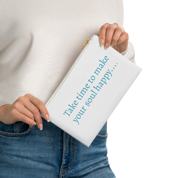 Take time to make your soul happy…..Inspirational Cosmetic Bag