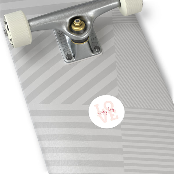 "Love Every Day" - Round Stickers, Indoor\Outdoor